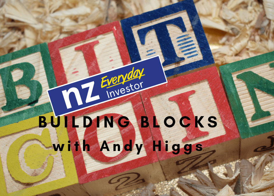 Bitcoin Building Blocks / Andy Higgs