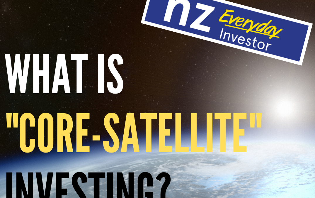 What is “Core-Satellite” Investing? Dean Anderson and Catherine Emerson