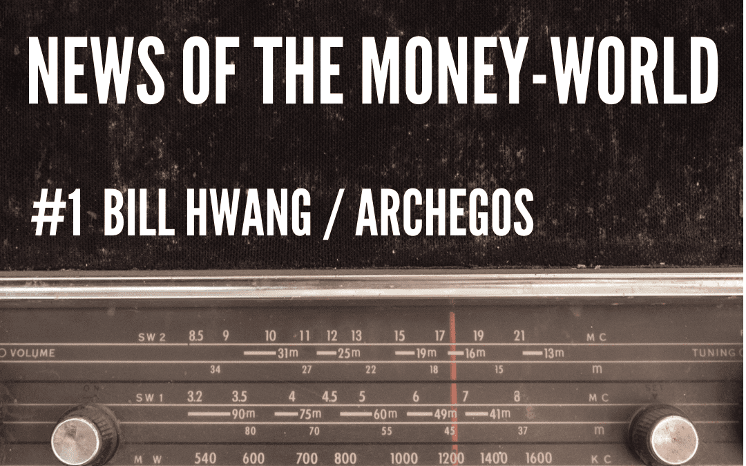 News of The Money-World / Ep 1 / Bill Hwang