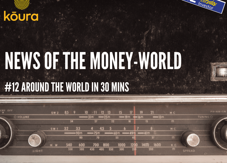 News of The Money-World / Ep 12 / Around the World in 30 mins