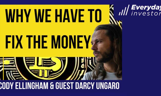 How Fixing Money Can Transform Our World, Ep 340 Cody Ellingham