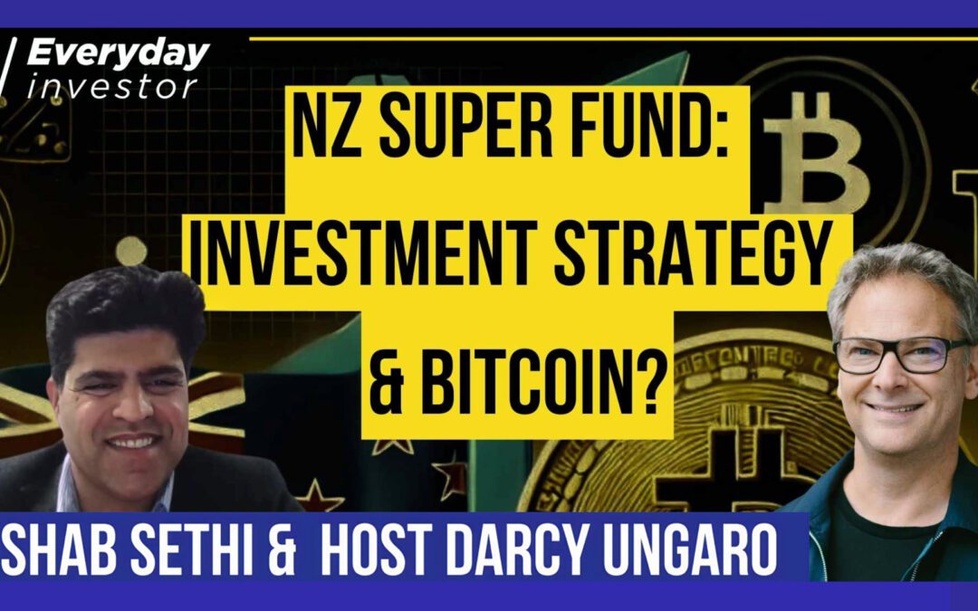 NZ Super Fund: Performance, Strategy, and Bitcoin? Ep 427 / Rishab Sethi
