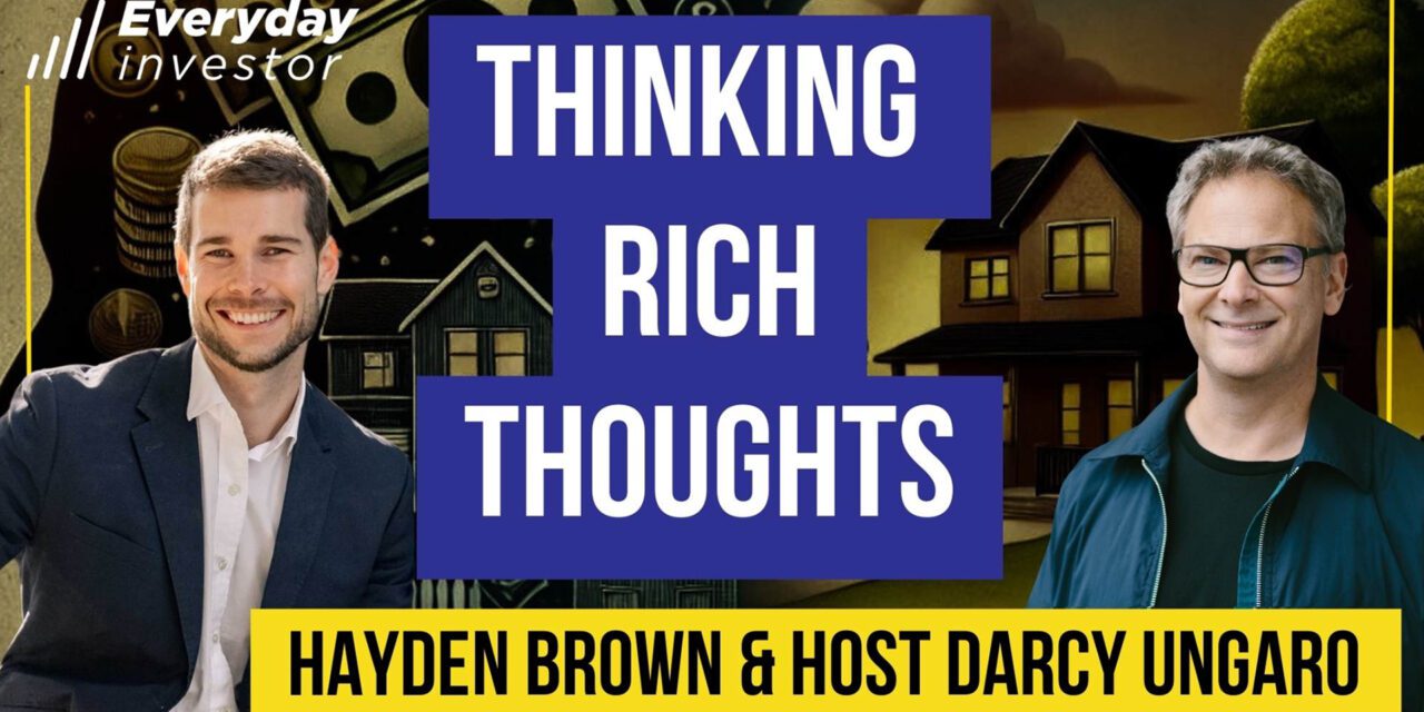 Thinking Your Way To Riches, Ep 428 / Hayden Brown